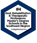 #4 Best Rehabilitation & Therapeutic Professions Master's Degree Schools in the Southeast Region